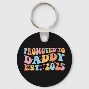 Promoted To Daddy Est. 2025 III Key Ring