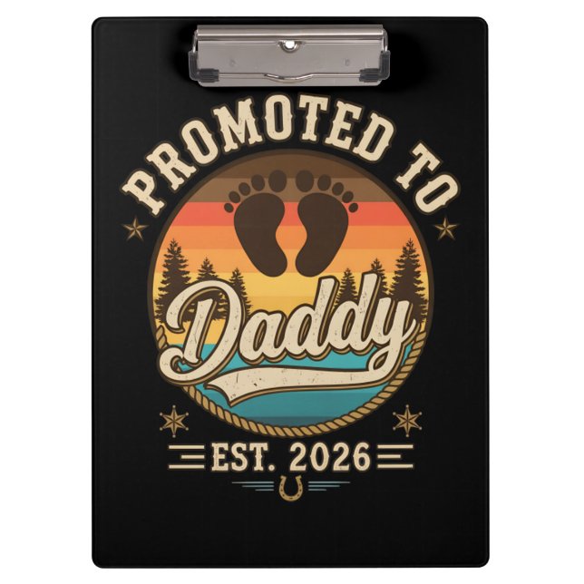 Promoted to Daddy Est 2026 Clipboard (Front)