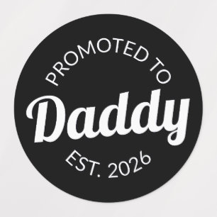 Promoted To Daddy Est. 2026 I
