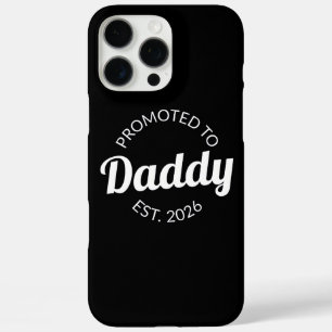 Promoted To Daddy Est. 2026 I iPhone 16 Pro Max Case