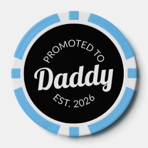 Promoted To Daddy Est. 2026 I Poker Chips