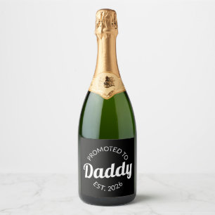 Promoted To Daddy Est. 2026 I Sparkling Wine Label