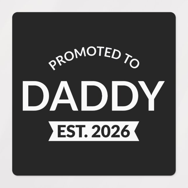 Promoted To Daddy Est. 2026 II (Design 1)