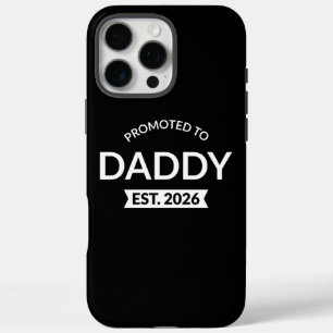 Promoted To Daddy Est. 2026 II iPhone 16 Pro Max Case
