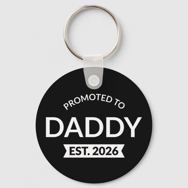 Promoted To Daddy Est. 2026 II Key Ring (Front)