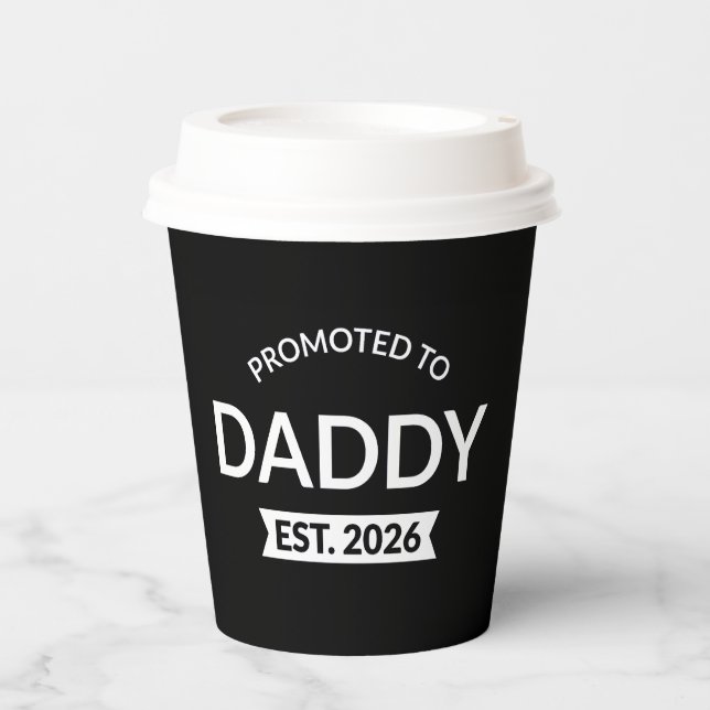 Promoted To Daddy Est. 2026 II Paper Cups (Front)