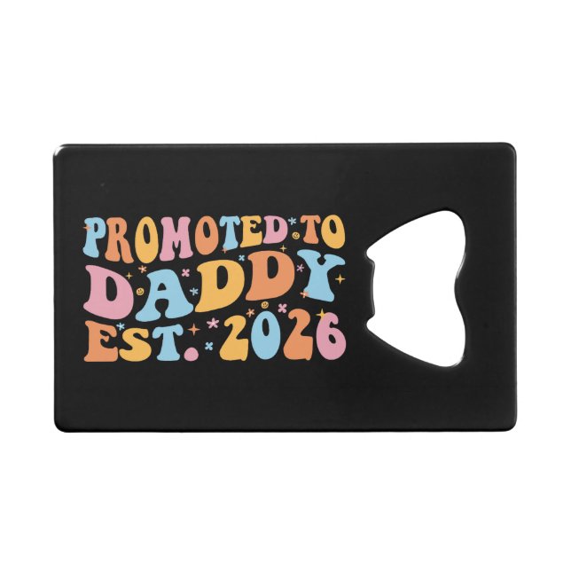 Promoted To Daddy Est. 2026 III (Front (Horizontal))