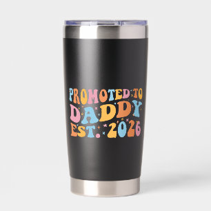 Promoted To Daddy Est. 2026 III Insulated Tumbler