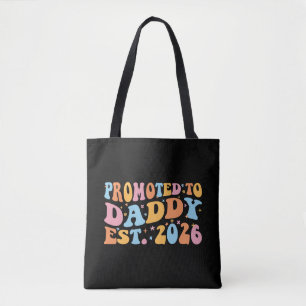 Promoted To Daddy Est. 2026 III Tote Bag