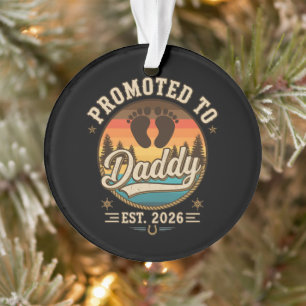Promoted to Daddy Est 2026 Ornament