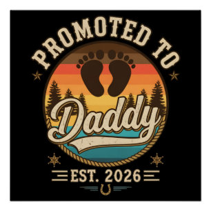 Promoted to Daddy Est 2026 Poster