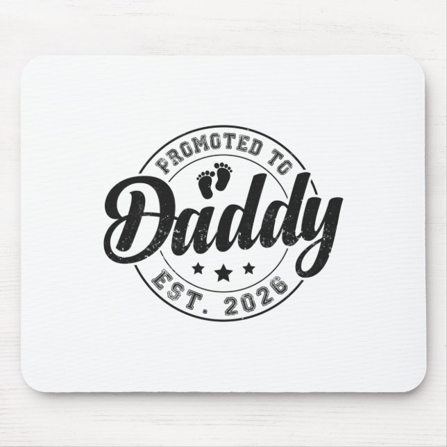 Promoted To Daddy Est 2026 Soon To Be Dad New Fath Mouse Pad (Front)