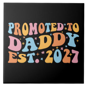 Promoted To Daddy Est 2027 New Dad Announcement Ceramic Tile