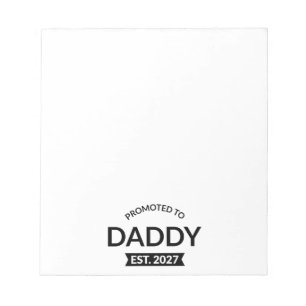 Promoted To Daddy Est 2027 New Dad Announcement II Notepad