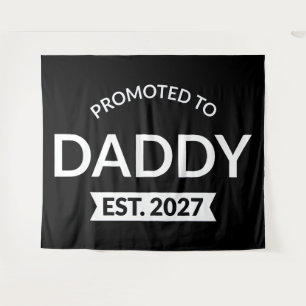 Promoted To Daddy Est 2027 New Dad Announcement II Tapestry
