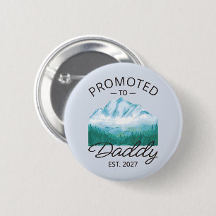Promoted To Daddy Est 2027 New Dad Announcement VI 6 Cm Round Badge
