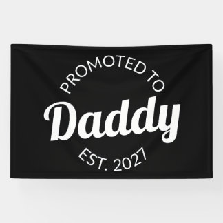 Promoted To Daddy Est 2027 New Dad Baby Shower I Banner
