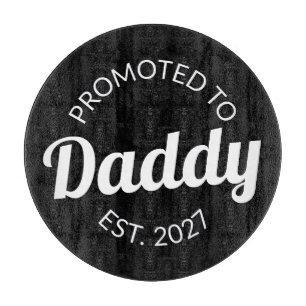 Promoted To Daddy Est 2027 New Dad Baby Shower I Cutting Board