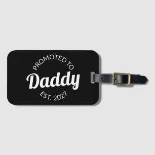 Promoted To Daddy Est 2027 New Dad Baby Shower I Luggage Tag