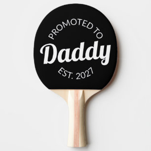 Promoted To Daddy Est 2027 New Dad Baby Shower I Ping Pong Paddle