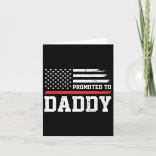 Promoted To Daddy Firefighter Fathers Day Thin Red Card