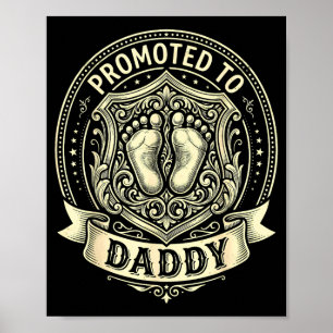 Promoted to daddy for new dad funny poster