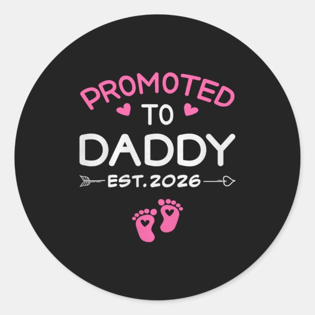 Promoted To Daddy It's A Girl Est 2026 New Dad Fir Classic Round Sticker (Front)