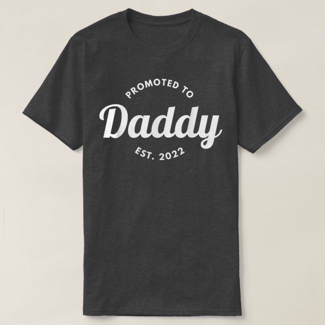 Promoted to Daddy Pregnancy Announcement  T-Shirt (Design Front)