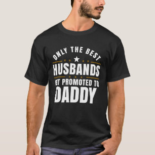 Promoted To Daddy White Text T-Shirt