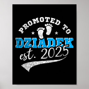 Promoted To Dziadek Est 2025 Proud New Grandpa Vin Poster