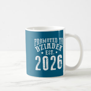 Promoted to dziadek est 2026 new coming grandpa to coffee mug