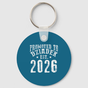 Promoted to dziadek est 2026 new coming grandpa to key ring