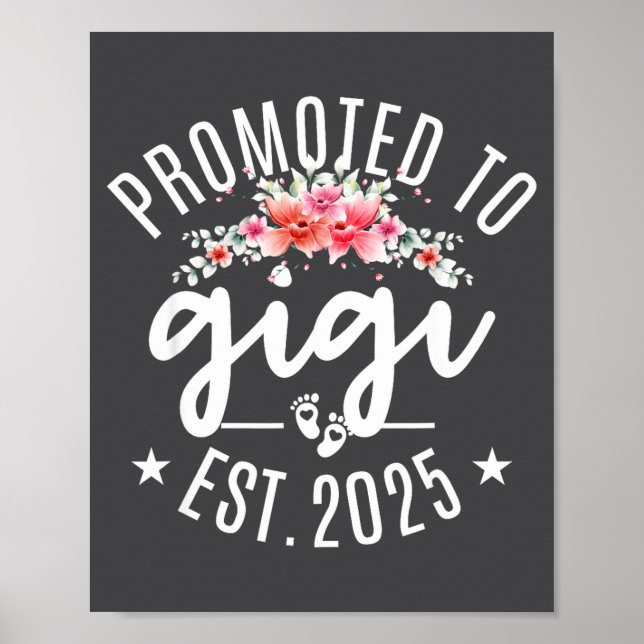 Promoted To Gigi 2025 Flower First Time New Grandm Poster (Front)