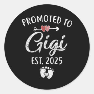 Promoted To Gigi Est 2025 Funny First Time Mothers Classic Round Sticker