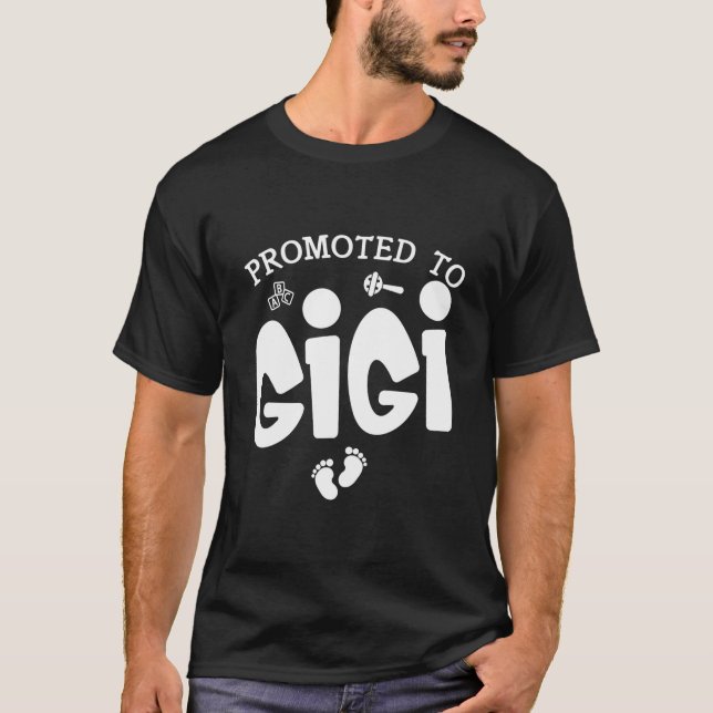 Promoted To Gigi Pregnancy Announcet For Gigi T-Shirt (Front)