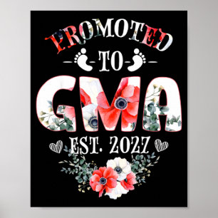 Promoted to Gma Est 2027 Women Floral First Time Poster