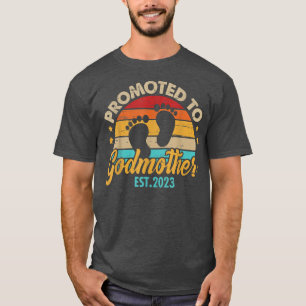 Promoted to Godmother 2023 Mothers Day First Time  T-Shirt