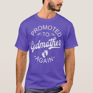 Promoted To Godmother Again Pregnancy Announcement T-Shirt