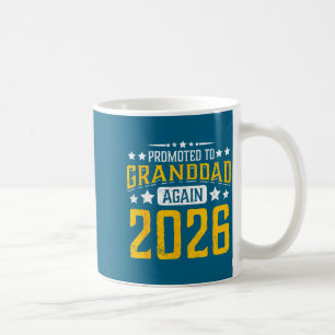 Promoted to granddad 2026 proud grandpa 26 announc coffee mug