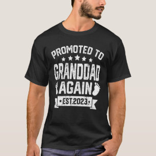 Promoted To Granddad Again Est 2023 Soon To Be Gra T-Shirt