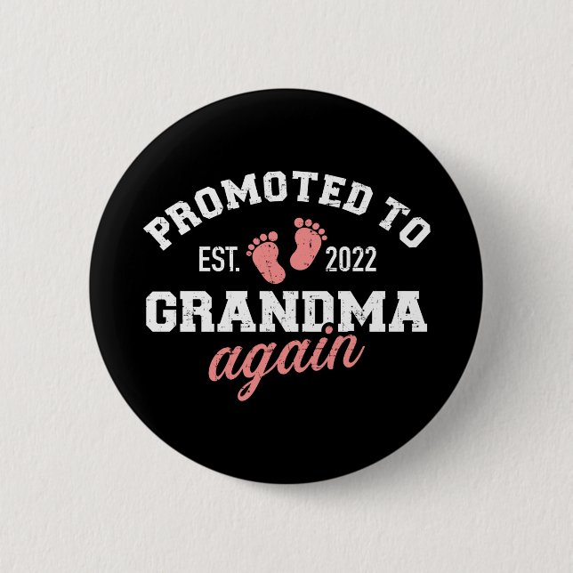 Promoted to grandma 2022 again 6 cm round badge (Front)