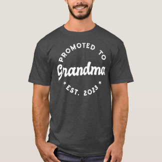 Promoted To Grandma 2023 Grandmother  T-Shirt