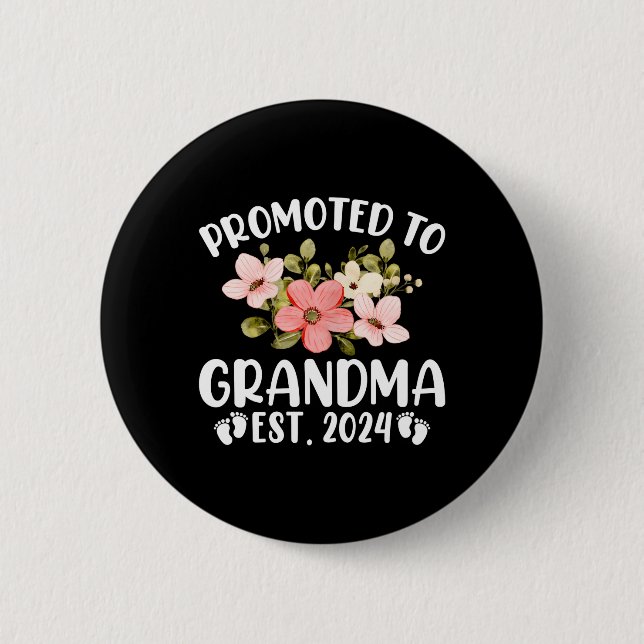 Promoted To Grandma 2024 First Time Nana Floral 6 Cm Round Badge (Front)
