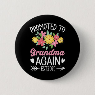Promoted To Grandma Again 2025 Mothers Day Grandma 6 Cm Round Badge