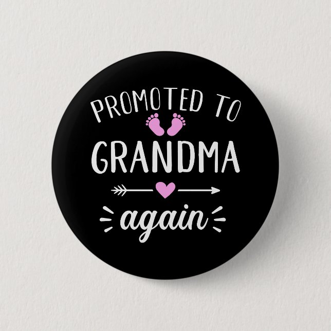 Promoted to grandma again 6 cm round badge (Front)