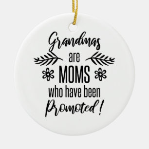 Promoted To Grandma Ceramic Ornament
