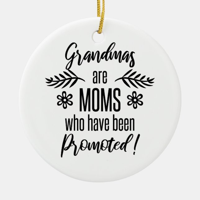 Promoted To Grandma Ceramic Ornament (Front)