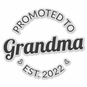 Promoted To Grandma Est. 2022 I