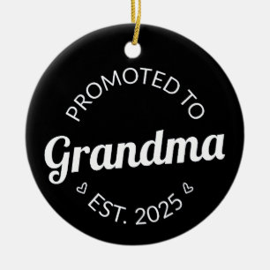 Promoted To Grandma Est. 2025 I Ceramic Ornament