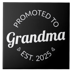 Promoted To Grandma Est. 2025 I Ceramic Tile